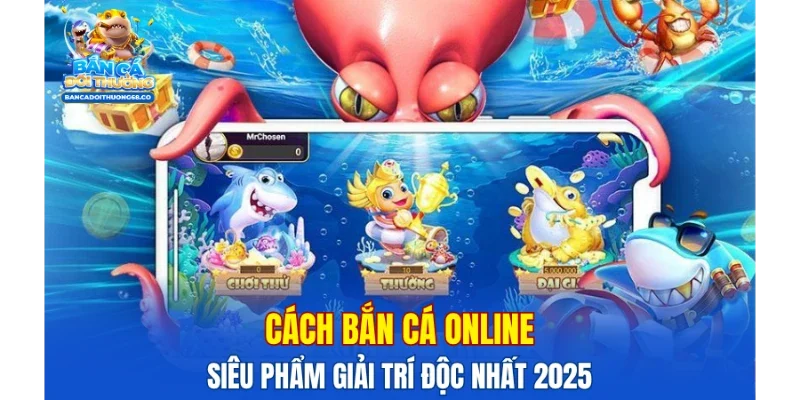 Cách bắn cá online
