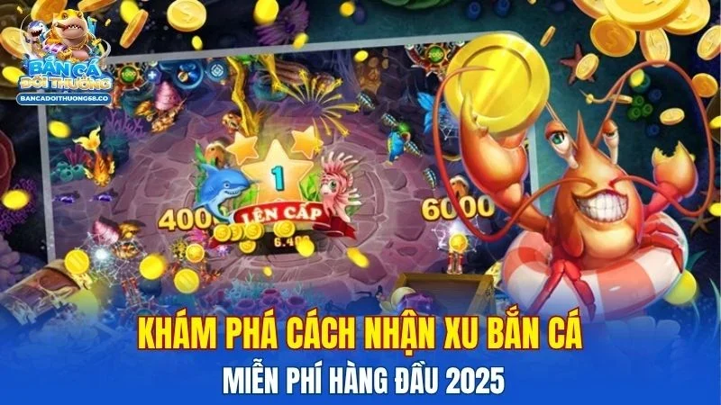 cách nhận xu bắn cá miễn phí