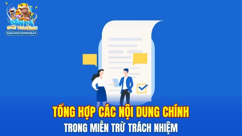 Tổng hợp các nội dung chính trong miễn trừ trách nhiệm